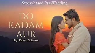 Do kadam aur.. Story-based Pre-Wedding song 2026 trending border 2 sandeshe aate he india vs nz 