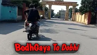 BodhGaya To Dobhi || Magadh University || NH - 83