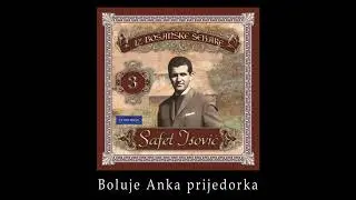 Safet Isovic - Boluje Anka prijedorka - (Audio 1963)