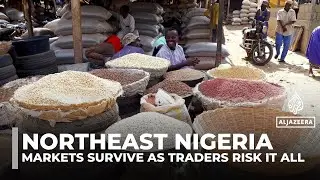 Northeast Nigeria markets rebound, but Boko Haram&rsquo;s shadow lingers
