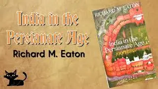 India in the Persianate Age by Richard M. Eaton | BlackCat Book Review