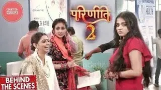 Parineeti||Colour Tv ||BTS Moment Pari Neeti Nisha Ki Off Screen bonding & Masti #parineeti ||E ZONE