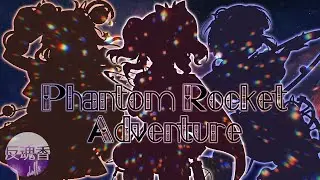 PHANTOM ROCKET ADVENTURE - Hangonko&bull;Dolls [TAIYOU Subunits!]