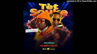 Mr Deng X REFLEX (Team Madada) (WYFL Riddim) - TET SOUKE | New Haitian Music 2026