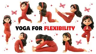 Yoga for Flexibility & Calmness | Yoga for Kids | Yoga for Health | Yoga for Children