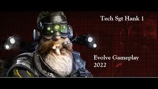 EVOLVE 2022 Stage 2 Support Gameplay - TECH SGT HANK