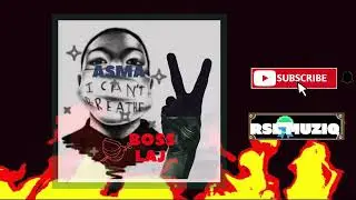 King Boss Laj - Asma I Can't Breathe 🔥 |Official Audio|