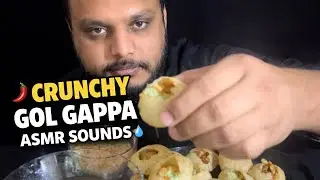 ASMR Eating Gol Gappa (Pani Puri) | Crunchy & Juicy Street Food Sounds | No Talking