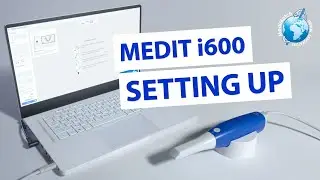 Setting Up the Medit i600 Intraoral Scanner
