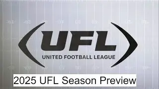 2025 UFL SEASON PREVIEW!!! (Power Rankings, Record Predictions, & QB Rankings)