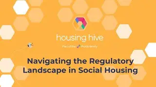Housing Hive: Navigating the Regulatory Landscape in Social Housing