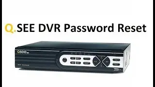 QSEE DVR NVR Password Reset Factory Default