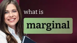 Marginal &bull; MARGINAL meaning