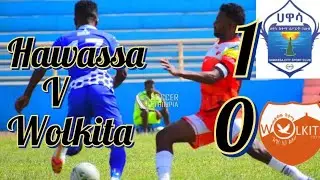 Hawassa city v Wolkita city Betking Premier League Highlights ሀዋሳ ከተማ ከ ወልቂጤ ከተማ