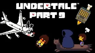 Hot Times in Hotland | Undertale - Part 9
