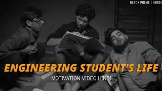 Engineering Student Life - Motivational Video |