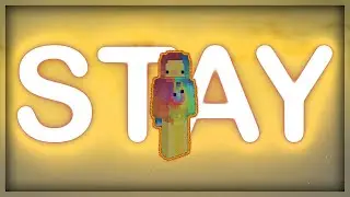 Stay - Minecraft  Hitsync Montage