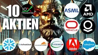 🚨 10 AKTIEN 🔎 ASML AMD Oracle Palantir Salesforce Adobe Super Micro Cloudflare TradeDesk Snowflake
