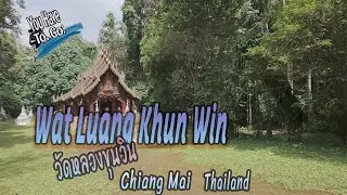 Wat Luang Khun Win.วัดหลวงขุนวิน อ.แม่วาง จ.เชียงใหม่ Chiang Mai Thailand.