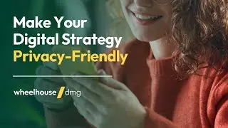 How To Make Your Digital Strategy Privacy Friendly