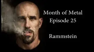 Month of Metal: Episode 25: Rammstein