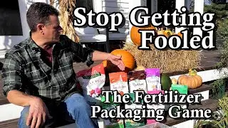 Learn the Facts When Buying Organic Fertilizers and Save Money: I Explain the Game & Nonsense!