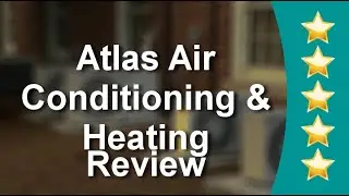 Huntington Beach AC Repair &ndash; Atlas Air Conditioning & Heating Marvelous 5 Star Review