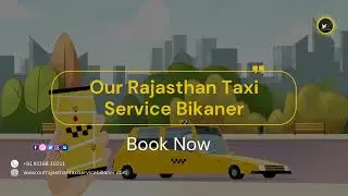 Our Rajasthan Taxi Service Bikaner
