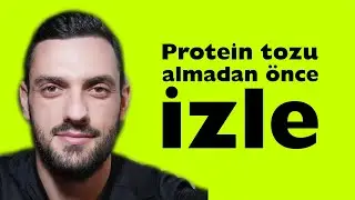 Protein Tozu Almadan &Ouml;nce İzleyin