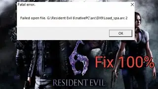 Исправление ошибки Resident Evil 6 native pc/arc/Dx9/Load_spa.arc 2 || Pandey Tech