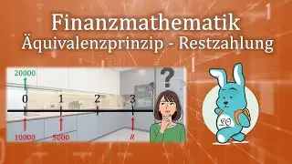 Äquivalenzprinzip - Restzahlung (Finanzmathematik)