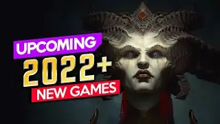 TOP 18 UPCOMING NEW GAMES 2022 and Beyond [Cinematic Trailers]