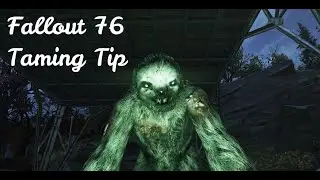 Fallout 76 Creature Taming Tip