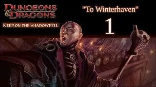 Dungeons & Dragons 4e Campaign, Keep On The Shadowfell, Episode 1 