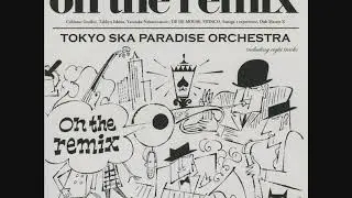 Tokyo Ska Paradise Orchestra - All Good Ska Is One (Chabe's Paradise Mix)