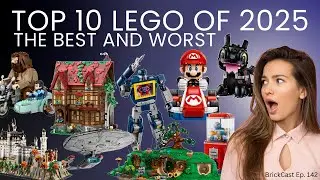 Топ-10 лучших и худших наборов LEGO 2025 года — BrickCast, выпуск 142.