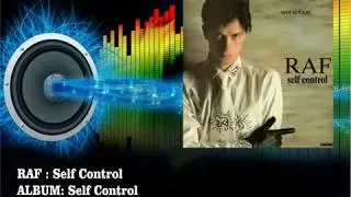 Raf - Self Control  (Radio Version)