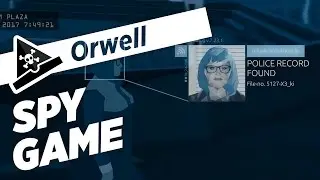 SPY GAME - ep 1 - Let's Play Orwell Gameplay