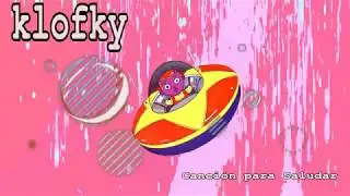 KLOFKY CANCI&Oacute;N PARA SALUDAR