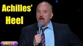 Louis C.K : Achilles' Hell || Sincerely
