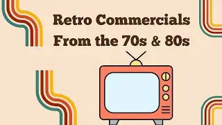 Retro 70s and 80s commercials