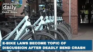 E-bike laws become topic of discussion after deadly Bend crash