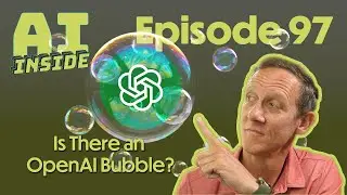 What About... An OpenAI Bubble? // AI Inside #97