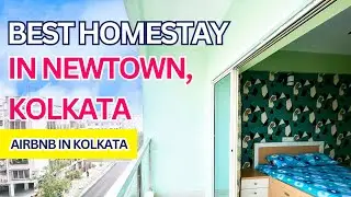 Best Homestay in Kolkata | Airbnb in Newtown, Kolkata | Home away from Home - YEPPLO 🏠 #homestay