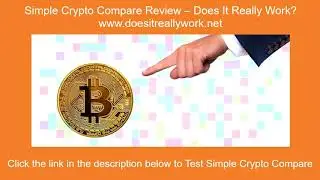 Simple Crypto Compare Review &ndash; Does It Really Work?