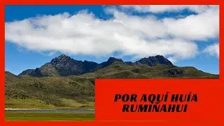 RUMI&Ntilde;AHUI: El volc&aacute;n rechazado por Edward Whymper