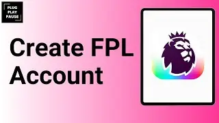 How to create an account on fantasy Premier league ?