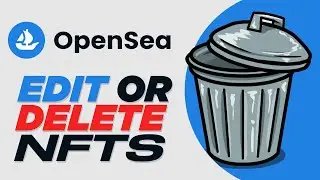 How To Edit AND Delete NFTs ON OPENSEA Quickly