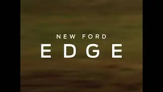 Improved Acceleration | New Ford Edge | Desmond Motors