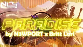 [NCS] N3WPORT x Britt Lari - Paradise